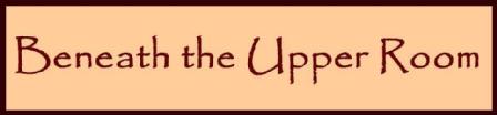 Beneath the Upper Room